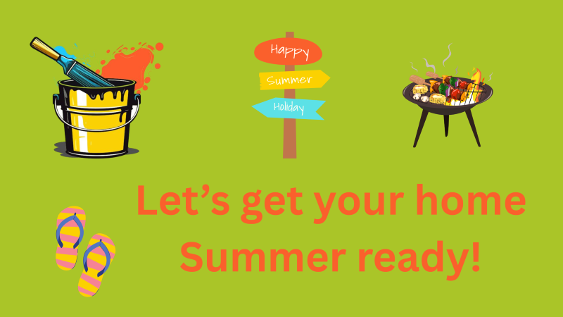 Let’s get your home summer ready! On a green background,with a paintpot, signpost for summer, Jandles and a bbq
